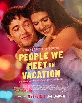 Theatrical poster for People We Meet on Vacation
